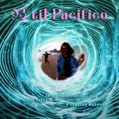 93 'Til Pacifico