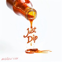 Just Dip