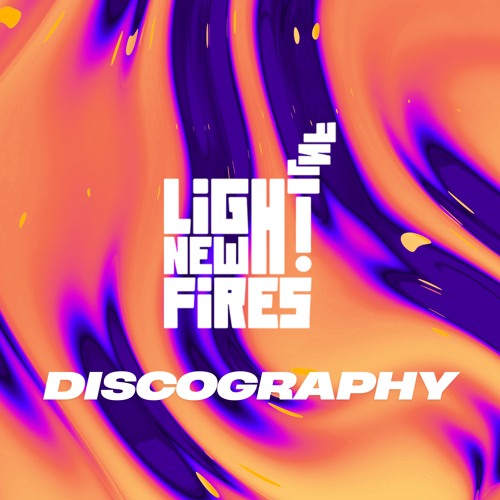 Light New Fires Discography