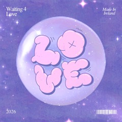 Waiting 4 Love