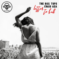Kill_mR_DJ - Letter To Hell (The Box Tops VS Chris Rea)