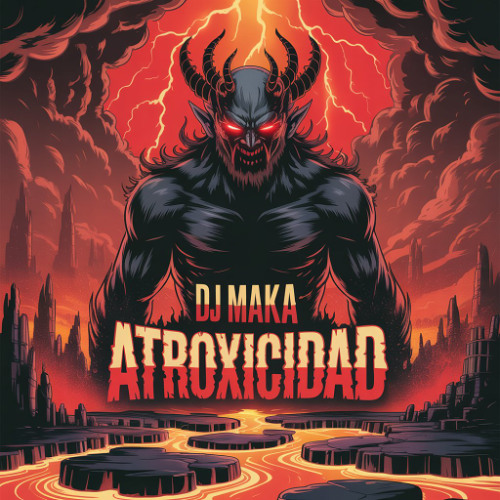 Dj Maka - Atroxicidad ( Preview )