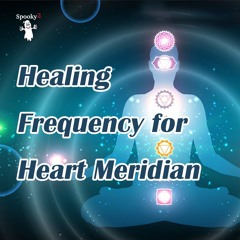 Healing Frequency for Heart Meridian - Spooky2 Rife Frequencies