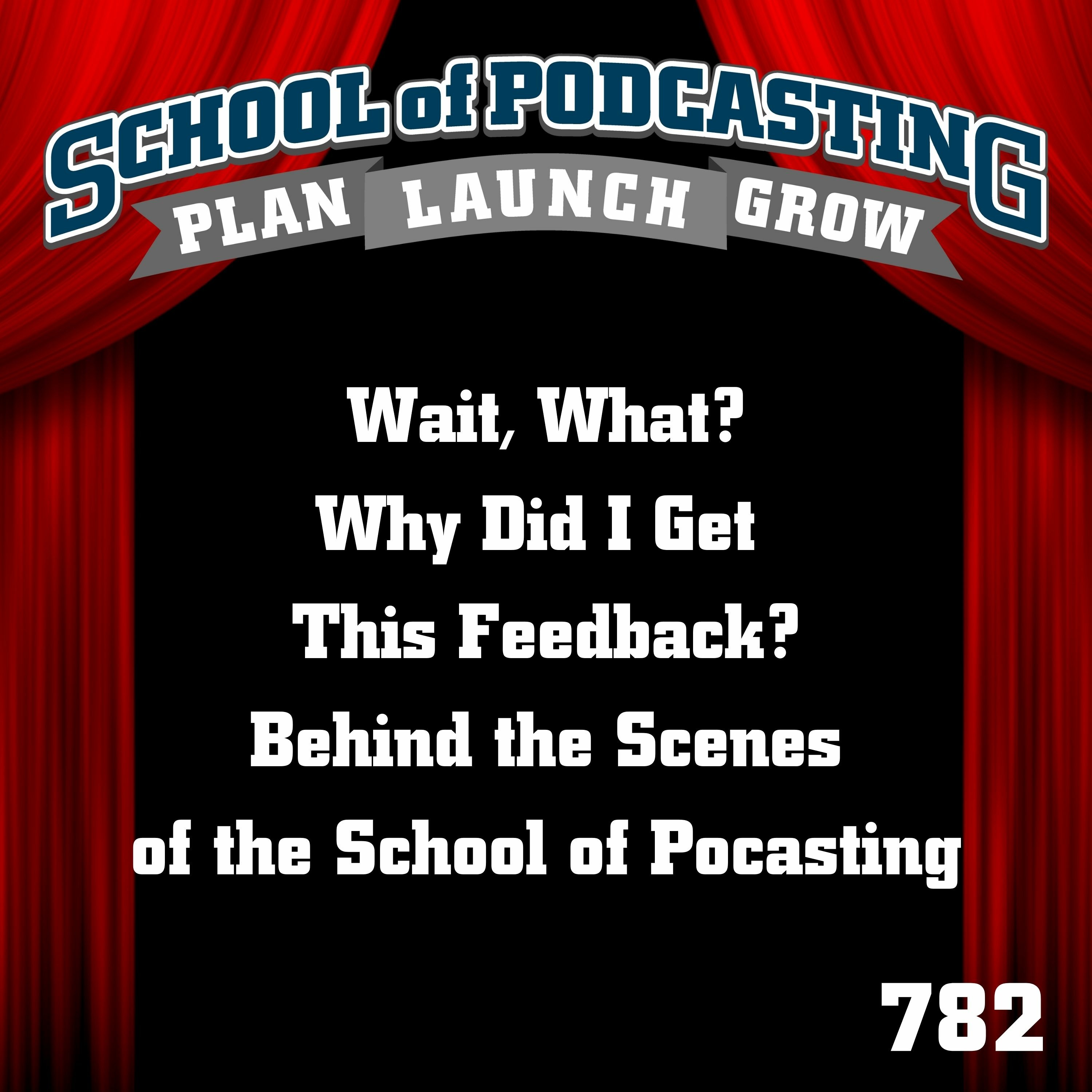 Wait, What? Why Did I Get This Feedback? Behind The Scenes of the School of Podcasting episode artwork