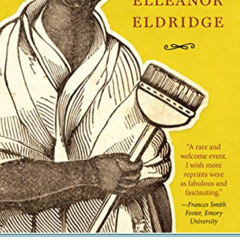 READ EBOOK 💚 Memoirs of Elleanor Eldridge (Regenerations Book 3) by  Frances H. Whip