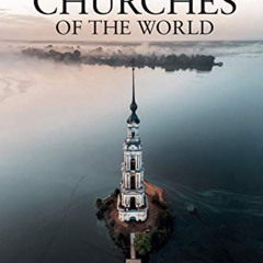 [READ] EBOOK 🖊️ Amazing Churches of the World: More Than 100 Cathedrals, Chapels & B