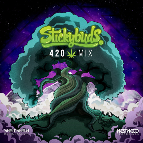 Stickybuds - 420 Mix (420 Days To Shambhala 2021)
