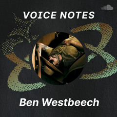 Voice Notes: Ben Westbeech on "Do Me Right"