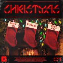 CHRISTMAS (ft. SECT UNIT x KIING LOKI)