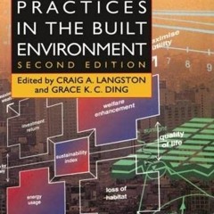 [View] EBOOK 📋 Sustainable Practices in the Built Environment by  Craig Langston EBO