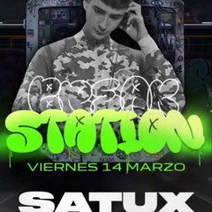 DJ SATUX  @  BREAK STATION  DIRTY BREAK ( SALA TREN)