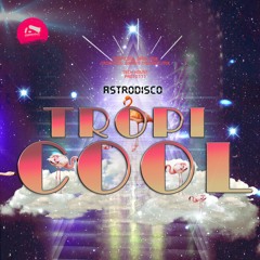 Astrodisco  ¨Tropicool¨ Daus Mix