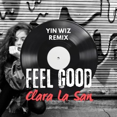 Feel Good (Yin Wiz Remix)
