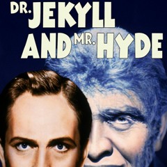 Monster Mondays #275 - Dr. Jekyll And Mr. Hyde (1931)