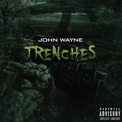 John Wayne - Trenches