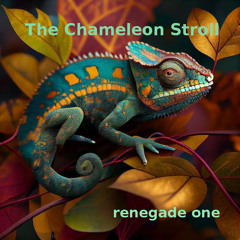 The Chameleon Stroll