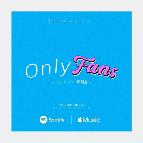 Stream Samuel VNZ - OnlyFans - (Official Video) by SamuelVnz Music