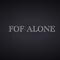 FOF-ALONE(prod.ayojibeats
