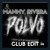 Artwork for Nicky Jam Ft. Myke Towers - Polvo (Manny Rivera Club Edit) DESCARGA GRATIS