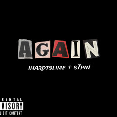 ihardtslime - again (S7pin + DJsev7n Exclusive)