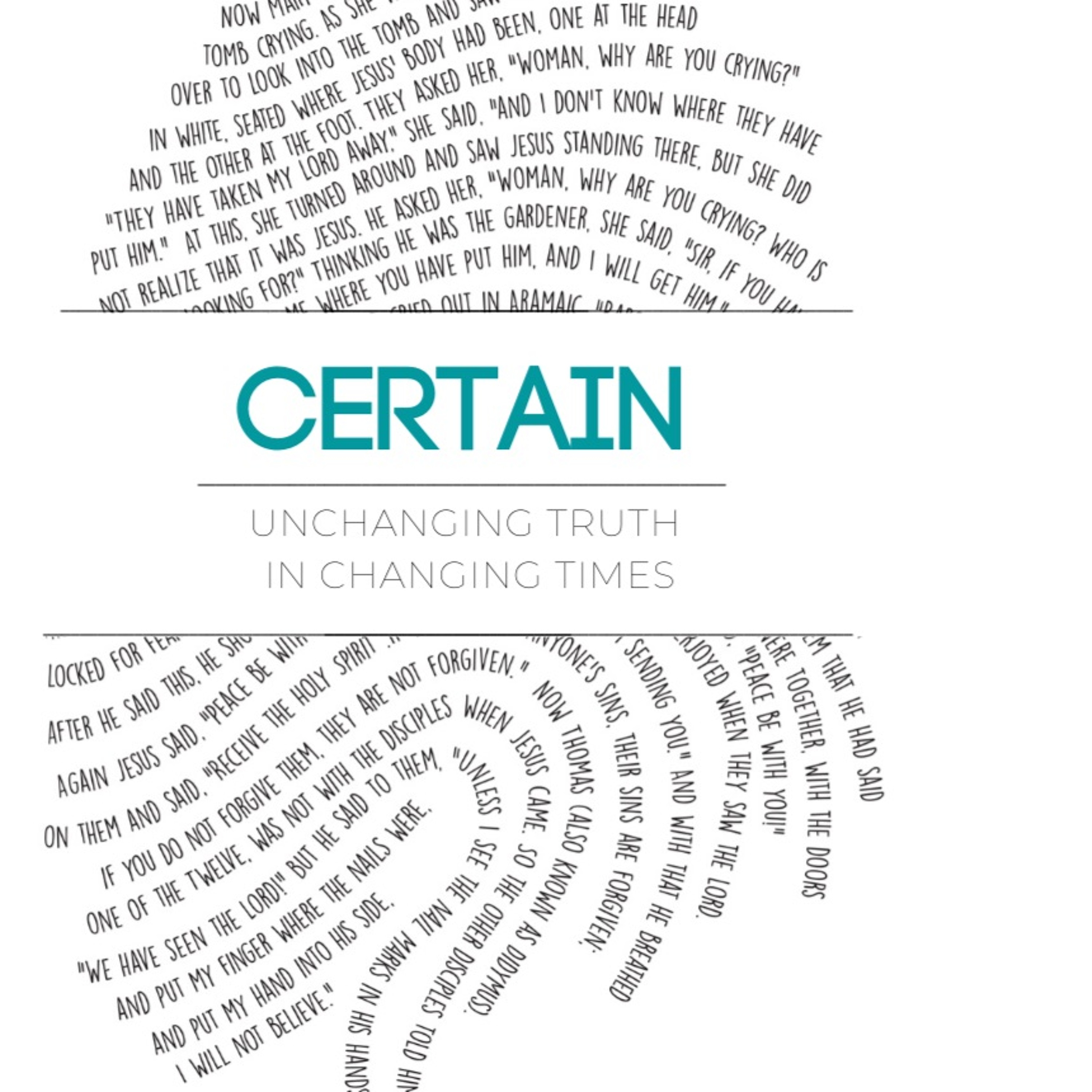Good Friday Part 2 - Certain: Unchanging Truths in Changing Times - Mark Roberts 10/4/20 episode artwork