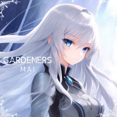 GARDENERS feat.MAI