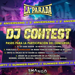 DJ EL NIÑO | LA PARADA SUMMER PARTY | DJ CONTEST