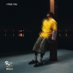 Beele - I Miss You
