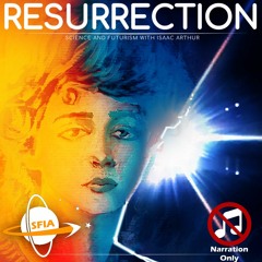 Resurrection (Narration Only)
