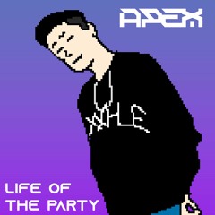 Dawin - Life Of The Party (DJ Apex Edit)