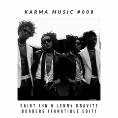SAINt JHN Feat Lenny Kravitz - Borders (Fanatique Edit) Free Download