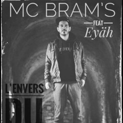 Mc Bram's - L'Envers Du Décor (Feat. Eyäh) [Prod. Spected]