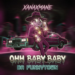 0hh baby baby da FunkyT0wn