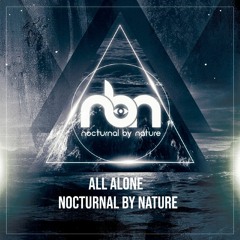 **FREE DOWNLOAD** All Alone - Nocturnal By Nature (Hardcore Mix)