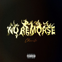 NO REMORSE {PRODUCED BY CASHHEART & REDLUKE}