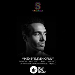 Sinestesia on Ibiza Live Radio #047 - A Night with: Eleven Of July