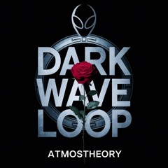 [Free Dark Wave Loop] AtmosTheory - Black Petal (65 BPM)