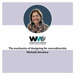 The Mechanics Of Designing For Neurodiversity - Michelle Kershaw