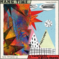 Lazerbeak - "Hang Time / Tarot Cards and Arrow Shards"