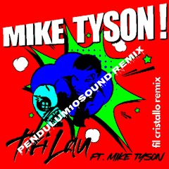 Mike Tyson(Feat. Mike Tyson) - Pendulum10sound Remix