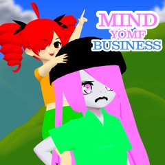 ACIDGVRL - MIND YO MF BUSINESS (FEAT. YÛMI & IRICHAN!)