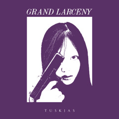 GRAND LARCENY