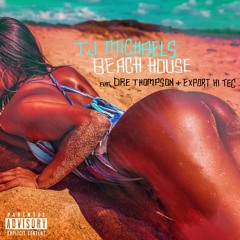 Beach House feat. Dre Thompson & Export Hi Tec (Prod. Lost Ave)