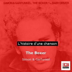 Histoire d'une chanson: The Boxer par Simon & Garfunkel