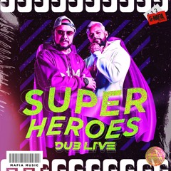 DUB LIVE - Super Heroes (Original Mix) [G-MAFIA RECORDS]