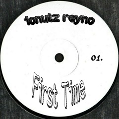 Ionutz Reyno - First Time (Original Mix)