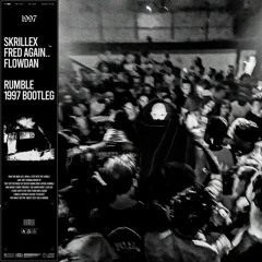 Skrillex, Fred Again.. & Flowdan - Rumble (1997 Bootleg) [FREE DOWNLOAD]