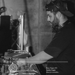 Kino Tapes 073 - Antho-Logic - Music for turntables...