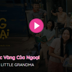 FULL HD!"» Xem Phim Cục Vàng Của Ngoại (2025) Vietsub + Thuyết Minh Phimmoi