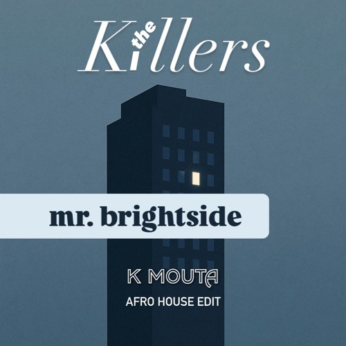 The Killers  - Mr Brightside (K Mouta Afro House Edit) [HYPEDDIT CHARTS PEAK #64]